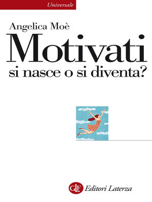 cover image of Motivati si nasce o si diventa?
